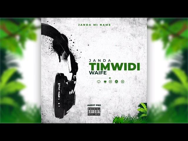 Janda - timwidi waife (official audio)