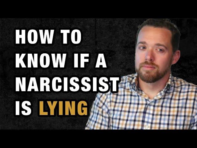 How to Know if a Narcissist Is Lying