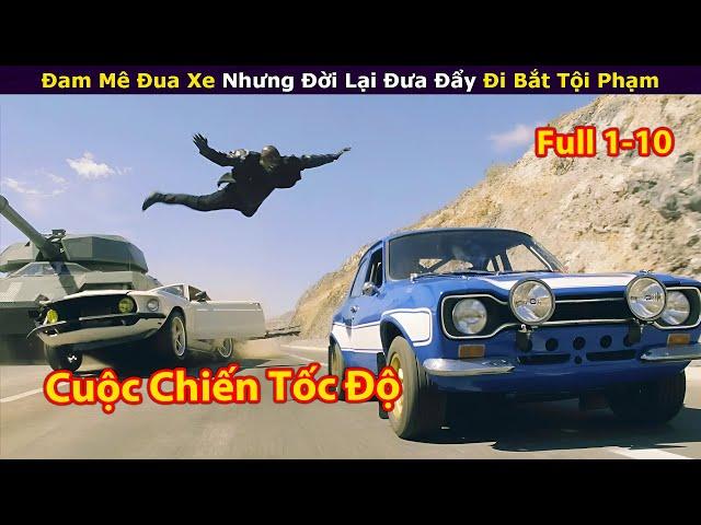 [Review Phim] Khi Những Chiếc Xe Trở Thành Vũ Khí Tối Thượng | Quá Nhanh Quá Nguy Hiểm Full 1-10