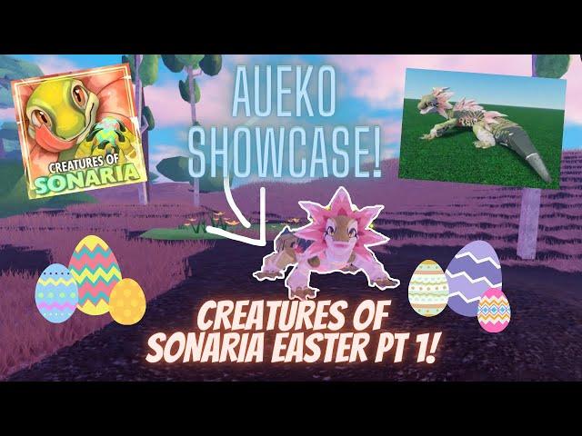 AUEKO SHOWCASE! EASTER PT 1! (CREATURES OF SONARIA!)