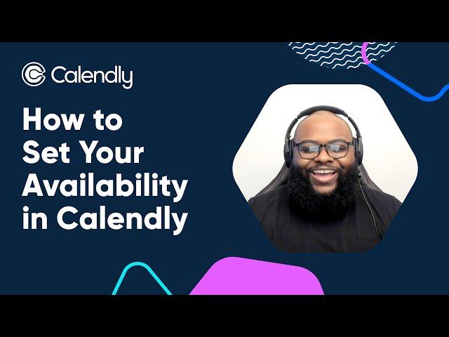 How to Set Your Availability in Calendly