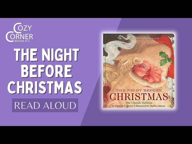 The Night Before Christmas - Read Aloud Children’s Book