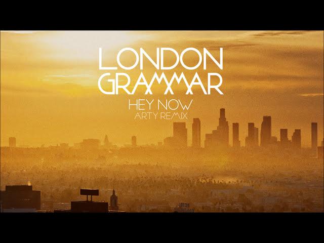 London Grammar - Hey Now [Arty remix]