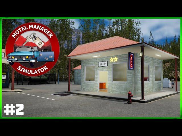 Running The Ultimate Motel In Motel Manager Simulator - Early Access - Episode#2