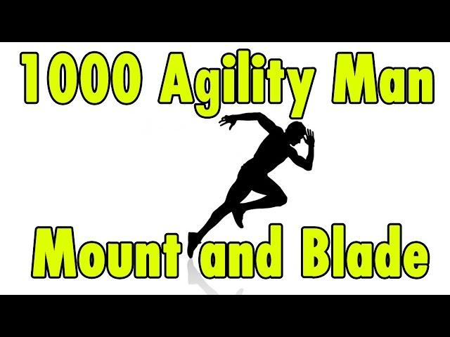 1000 Agility Man - Mount and Blade Warband - xBeauGaming