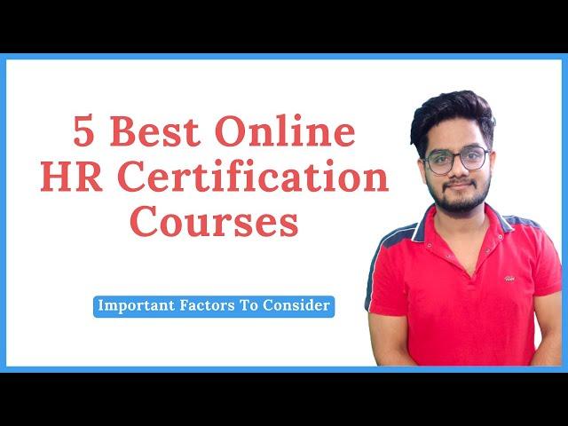 5 Best Online Human Resource Management Courses In India | All Pros and Cons Explained