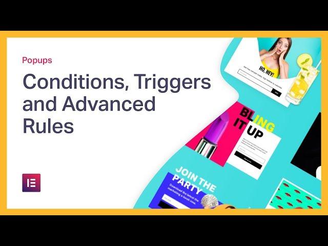 Popup: Conditions, Triggers, and Advanced Rules