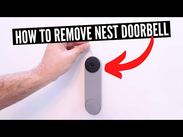 How To Remove Nest Doorbell (Battery Powered Version)