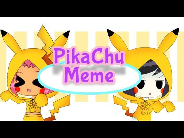 ~PikaChu Meme~ Gacha Life ~ TT/TTG BBRae & Robstar~ LaZy~