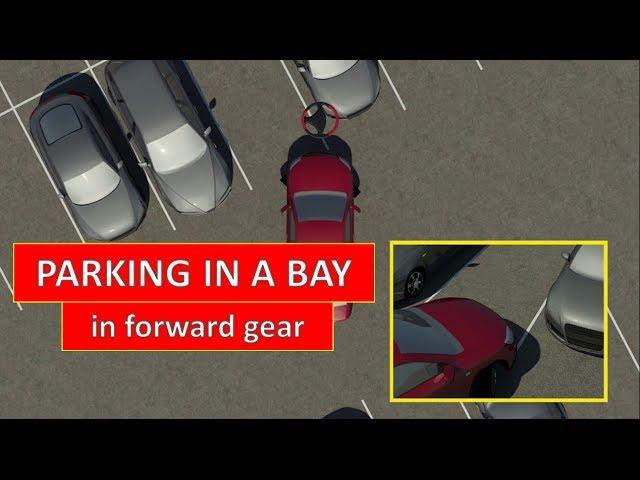 How to park in a bay in forward gear. The easiest driving lesson (by Parking Tutorial)