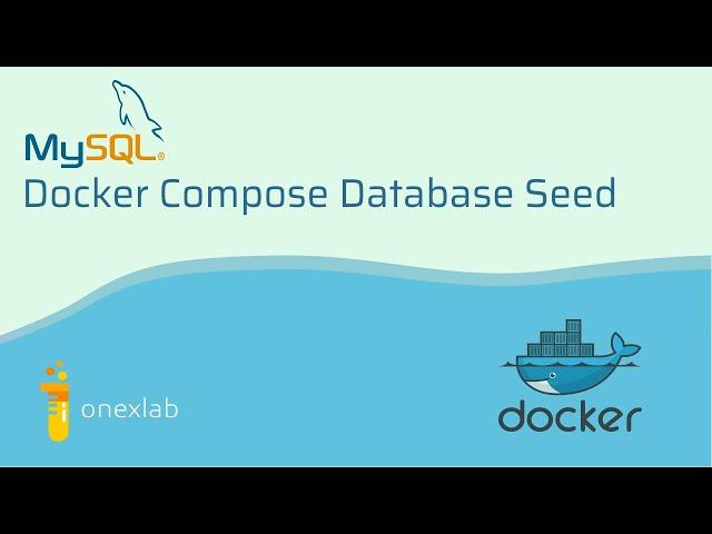 Docker Compose MySql Database Seed