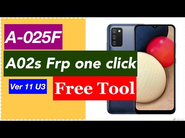 Samsung A025F FRP Unlock | Samsung A02s Google Lock Remove one Click with free tool|