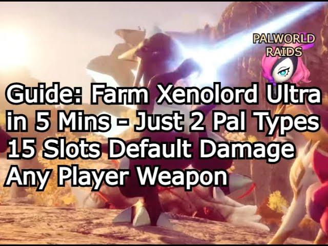 Guide: Farm Xenolord Ultra in 5 Mins or Less 15 Slots Default Damage - Absolute Frost