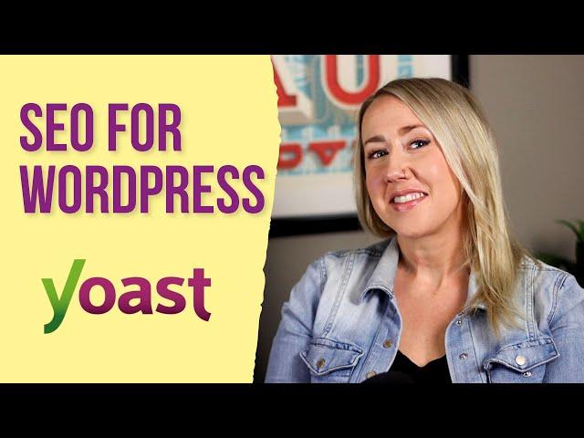 How to improve SEO for WordPress sites with Yoast SEO