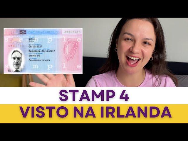 STAMP 4 NA IRLANDA | COMO APLICAR E QUAIS SAO OS DOCUMENTOS PARA O STAMP 4