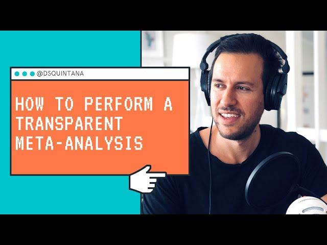 How to perform a transparent meta-analysis