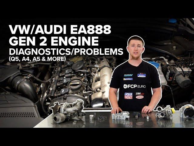 Audi/Volkswagen EA888 Gen 2 Engine Diagnostics & Maintenance Guide (Audi A4, A5, Q5)