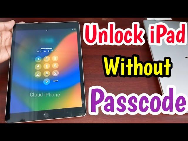 Unlock iPad Without Passcode & Without iTunes | How To Unlock iPad Forgot Passcode