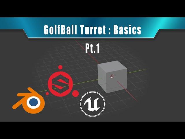 GolfBall Turret Tutorial Blender Basics EP1