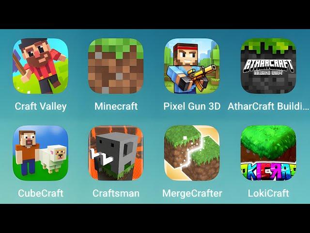 Craft Valley,Minecraft,Pixel Gun 3D,Athar Craft,CubeCraft,Craftsman,Merge Crafter,LokiCraft