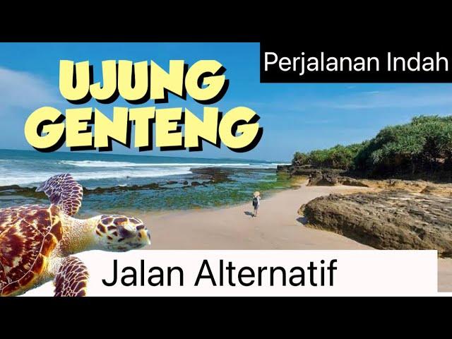 PERJALANAN SENJA ke UJUNG GENTENG SUKABUMI KONSERVASI PENYU jalan alternatif Puncak Buluh Jampang