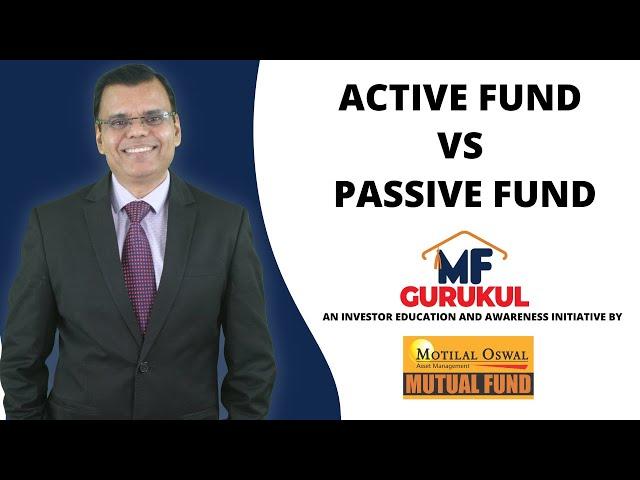 Active Vs Passive Mutual Funds - Which one is better?