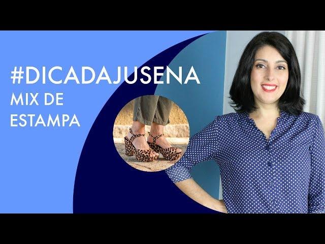 Mix de Estampas - #DICADAJUSENA | Juliana Sena