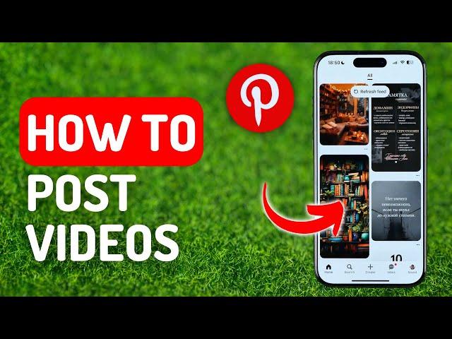 How to Post Videos on Pinterest