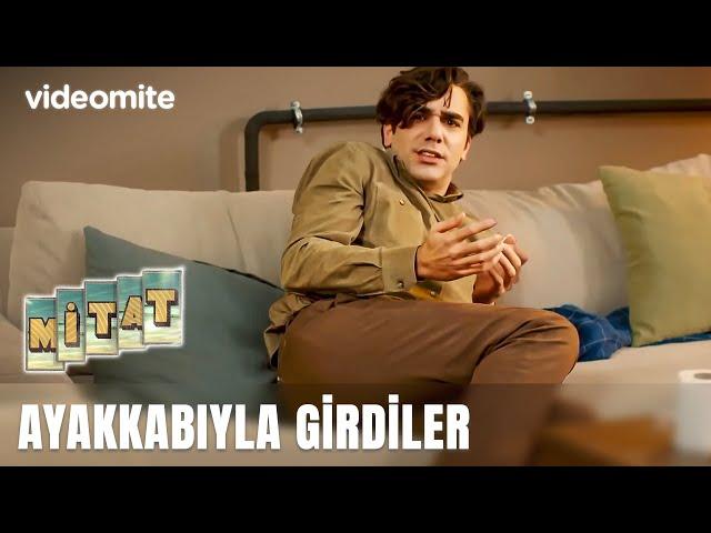 İçeriye Ayakkabıyla Girdiler | Mitat