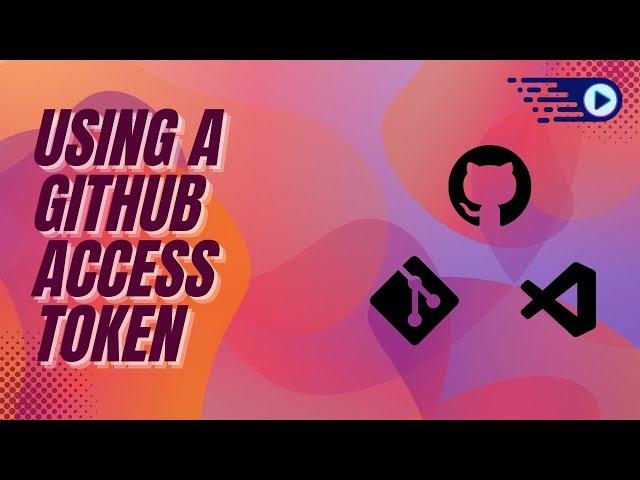 Using a GitHub Access Token in VS code