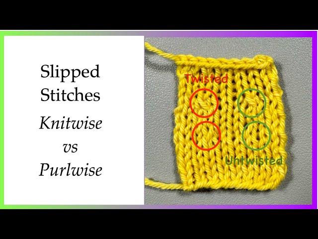 Slipped Stitches - Knitwise vs Purlwise