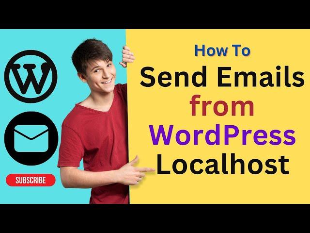 How to Send Mail From Localhost in WordPress | Localhost Email Tutorial | SMTP Mail with Gmail