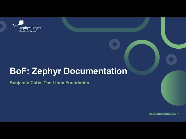 BoF: Zephyr Documentation - Benjamin Cabé, The Linux Foundation