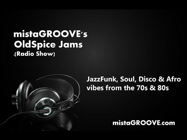 mistaGROOVE's OldSpice Jams - Tuesday 9th March 2021