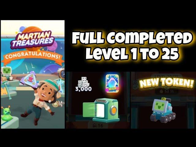 MARTIAN TREASURES LEVEL 1 TO 25 Full Completed Monopoly go Digging event #monopolygo #martian