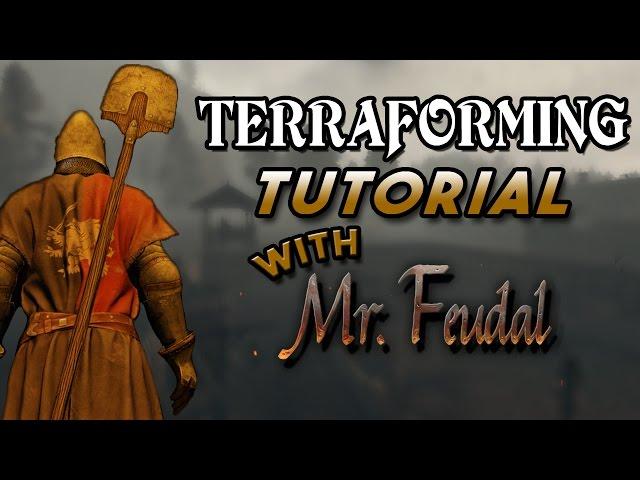 Life is Feudal | Terraforming Tutorial | Tips and Tricks