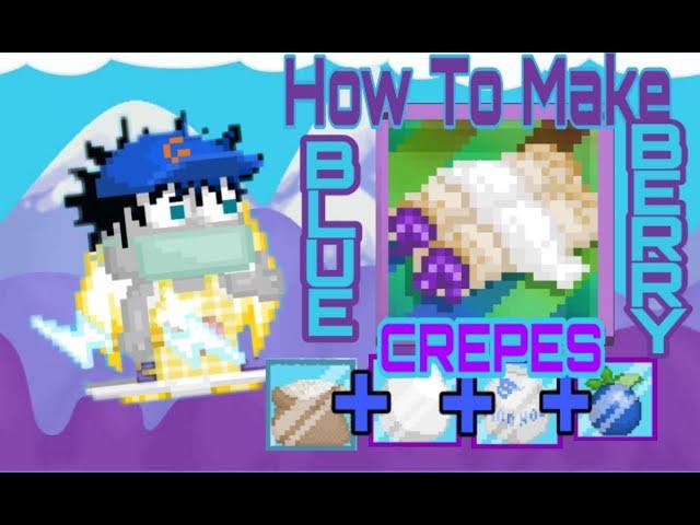 How to make BlueBerry Crepes on GROWTOPIA! #Easy #Affordable #Growtopia