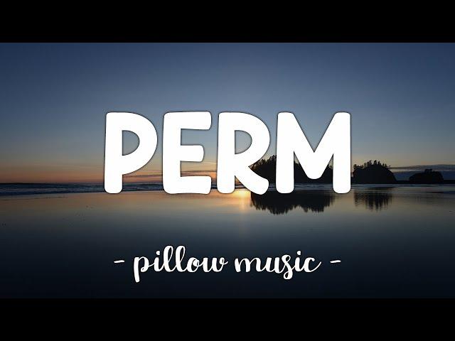 Perm - Bruno Mars (Lyrics) 