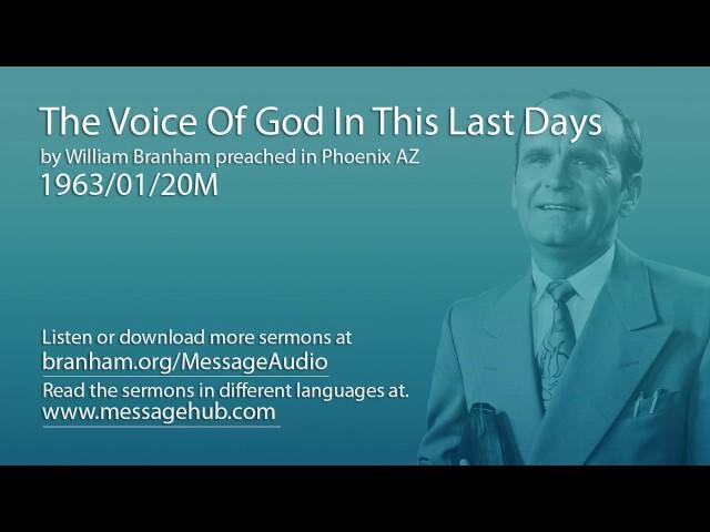 The Voice Of God In This Last Days (William Branham 63/01/20M)