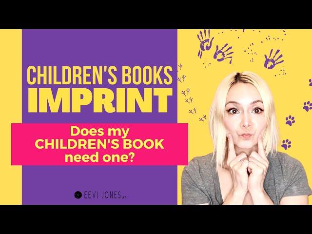 What is a Book Imprint? - And does a Children's Book need an Imprint?