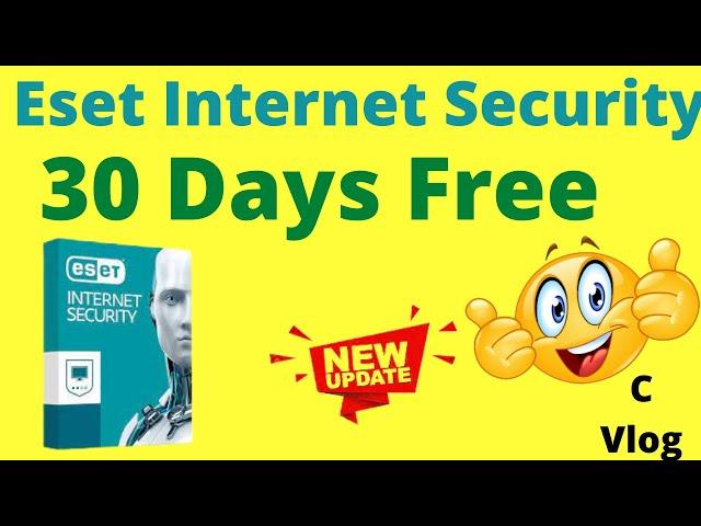 Eset 30 days Free |ULTIMATE PROTECTION ESET Smart Security Premium |ADVANCED ESET Internet Security