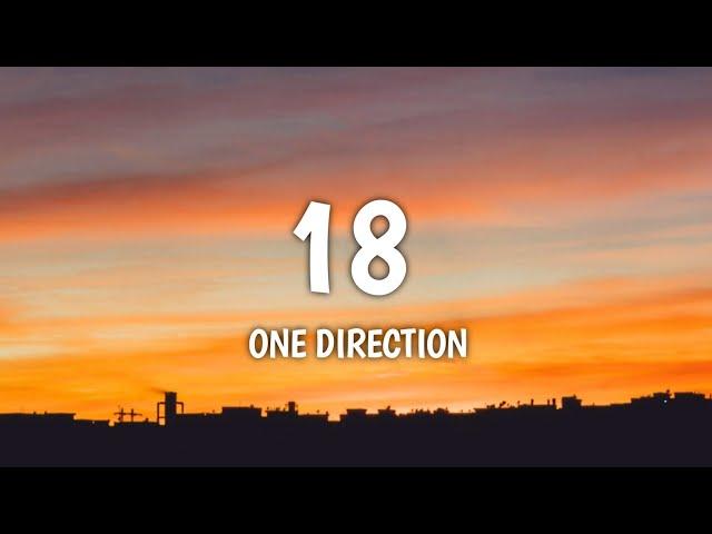 One Direction - 18 (Lyrics)