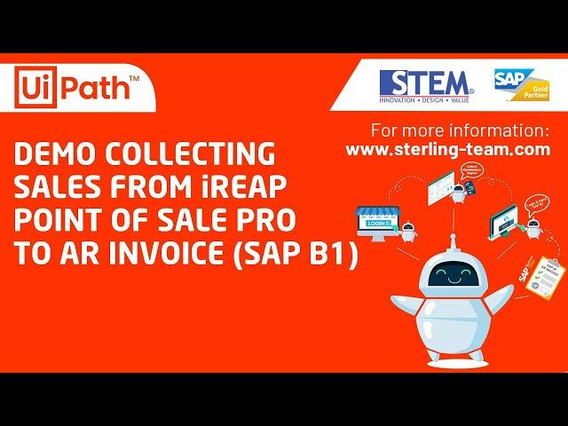 UiPath SAP B1 Demo - Automate Sales Data from IREAP POS to SAP Business One AR Invoice