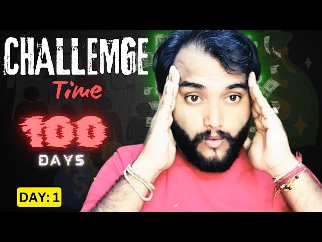 Day-1 : 100 Days Challenge Time | 0-1Lakh/Month | Kapil Digital