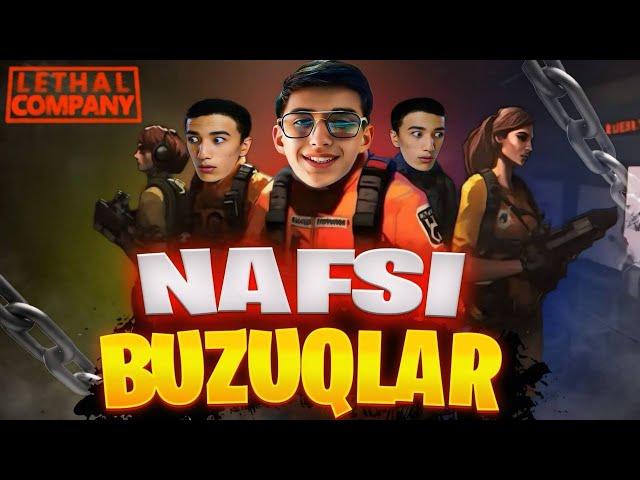 NAFSI BUZUQLAR / LETHAL COMPANY #1