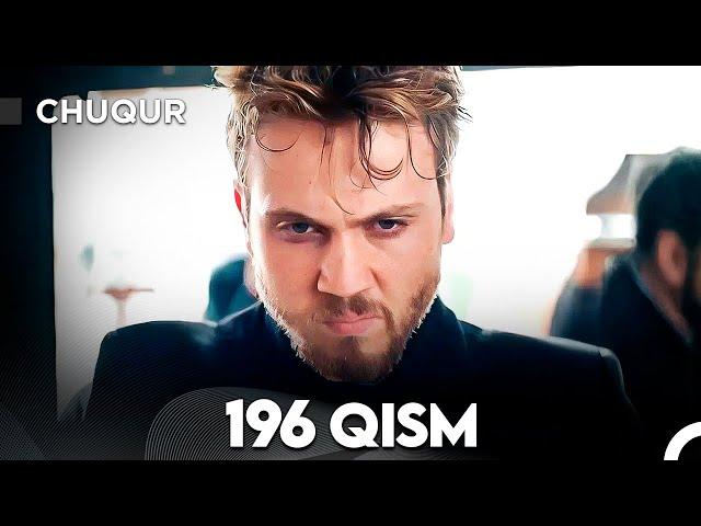 Chuqur 196-qism (O'zbek tilida)