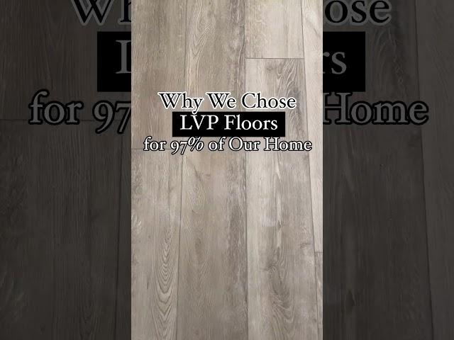 Why We Chose LVP Floors for 97% of Our Home  #newbuild #customhome #lvp #flooring #newbuildhome