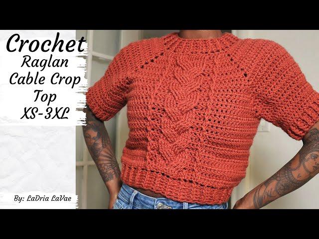 Crochet Raglan Cable Crop Top XS-3XL + PATTERN