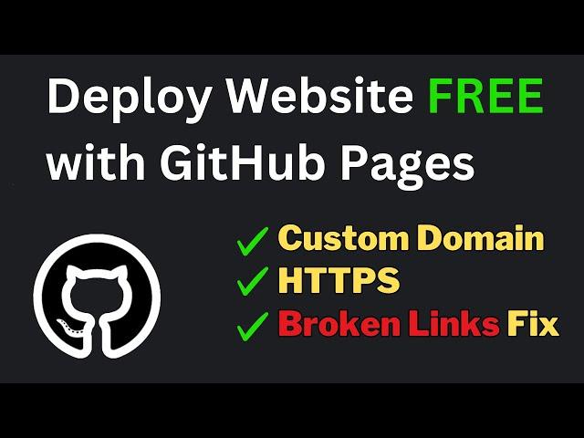 Deploy Static Website for FREE on GitHub Pages | Custom Domain, HTTPS, Fix Broken Links!
