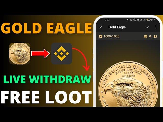 Gold Eagle  Free Loot New Tap To Earn App  Instant Withdraw Earn Free XLM Token Instant